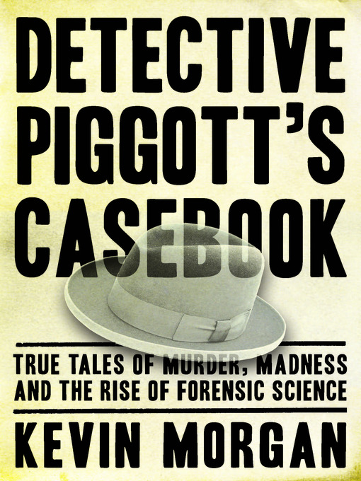 Title details for Detective Piggot's Casebook   by Kevin Morgan - Available
